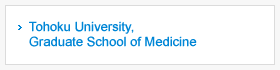 Tohoku University, Graduate School of Medicine